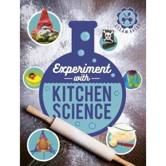 Experiment with Kitchen Science : Fun projects to try at home