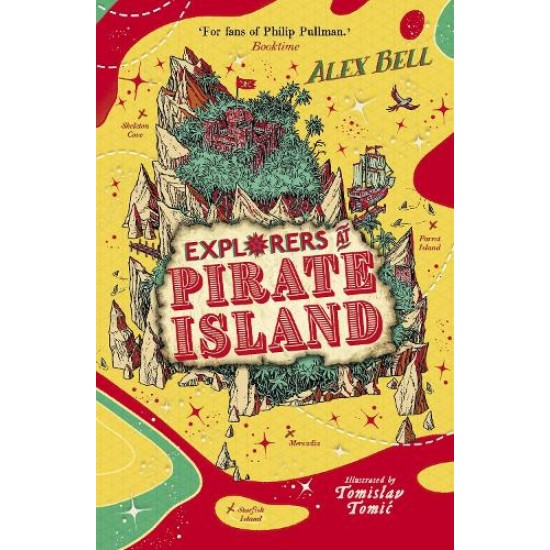 Explorers at Pirate Island (The Explorers' Clubs) - Alex Bell