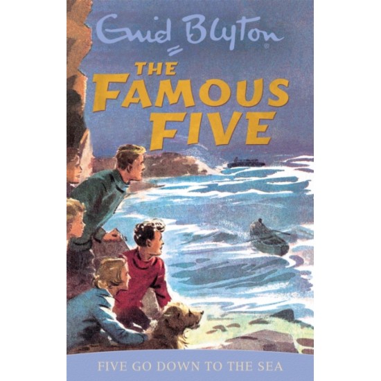 Famous Five: Five Go Down To The Sea - Enid Blyton