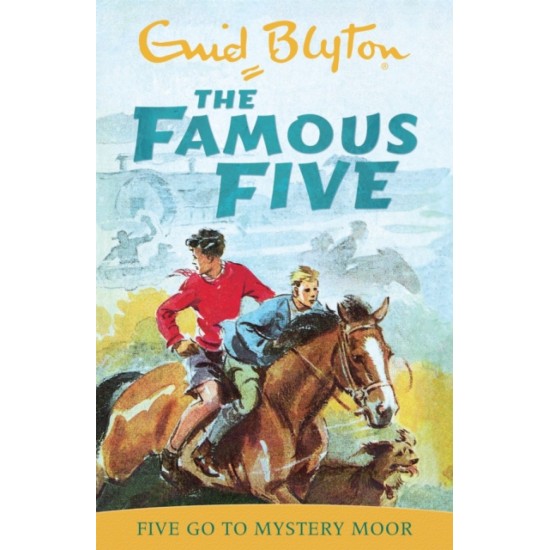 Famous Five: Five Go To Mystery Moor - Enid Blyton
