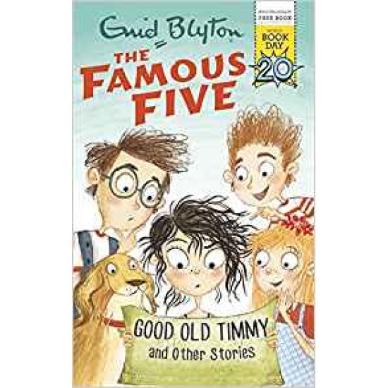 Famous Five Good Old Timmy