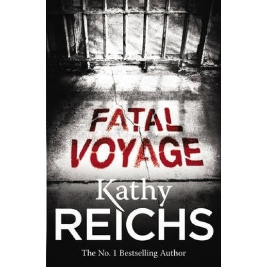 Fatal Voyage - Kathy Reichs - DELIVERY TO EU ONLY