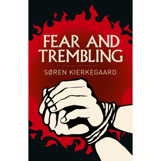 Fear and Trembling - Soren Kierkegard