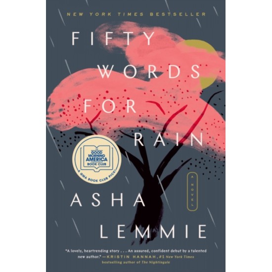 Fifty Words for Rain : A Novel - Asha Lemmie