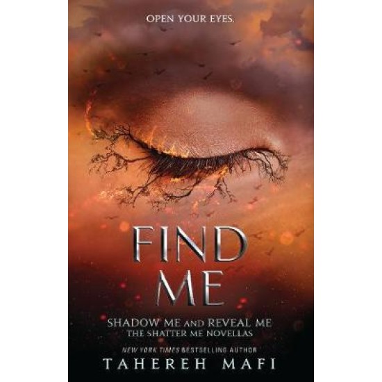 Find Me (Shatter Me Novellas) - Tahereh Mafi : Tiktok made me buy it!