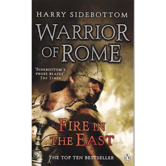 Fire in the East - Harry Sidebottom (Warrior of Rome 1)