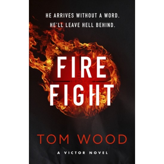 Firefight - Tom Wood