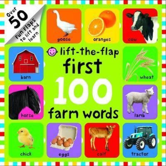 First 100 Farm Words (Lift The Flap) - Roger Priddy