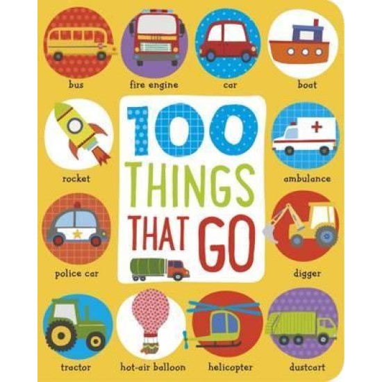 First 100 Things That Go