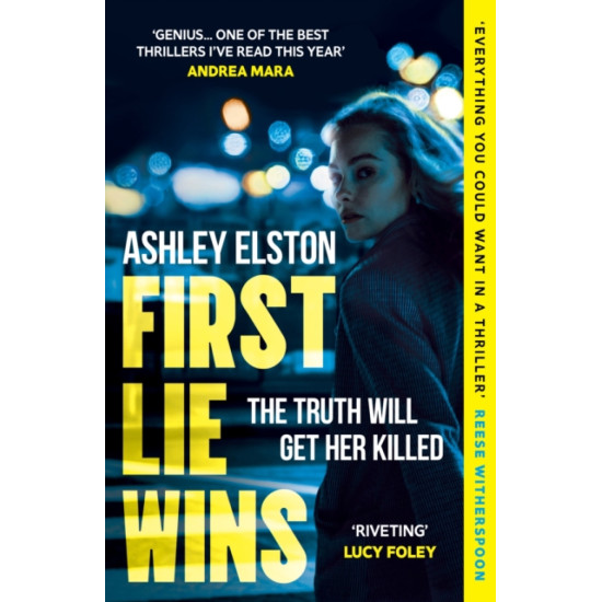 First Lie Wins - Ashley Elston
