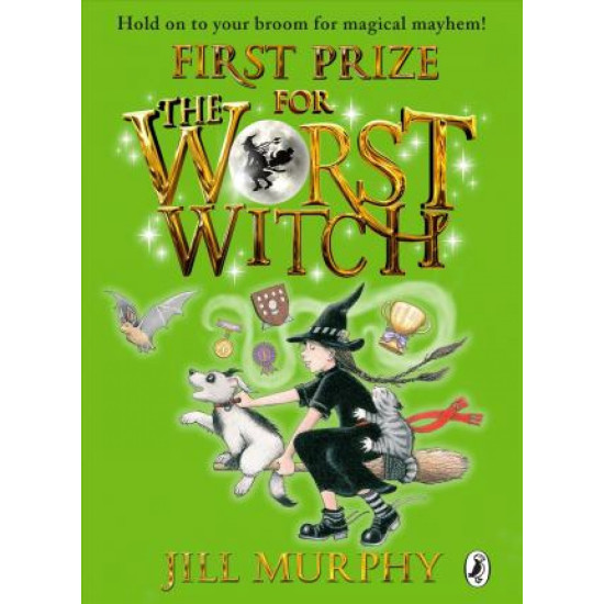 First Prize for the Worst Witch - Jill Murphy