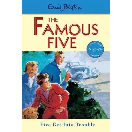 Five Get Into Trouble (Famous Five) - Enid Blyton