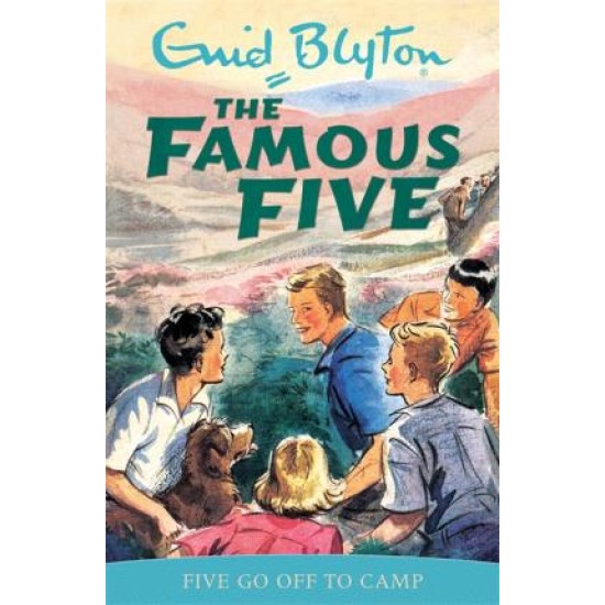 Five Go Off to Camp (Famous Five) - Enid Blyton