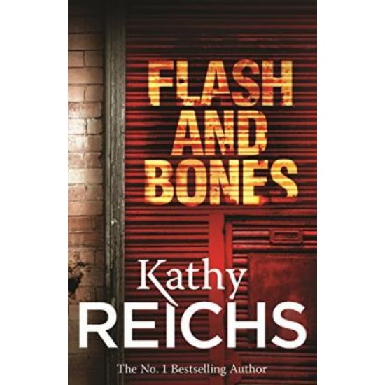 Flash and Bones - Kathy Reichs - DELIVERY TO EU ONLY