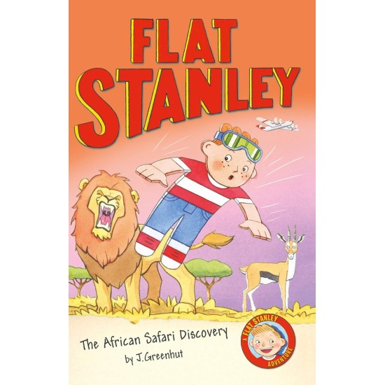 Flat Stanley : The African Safari Discovery - Jeff Brown