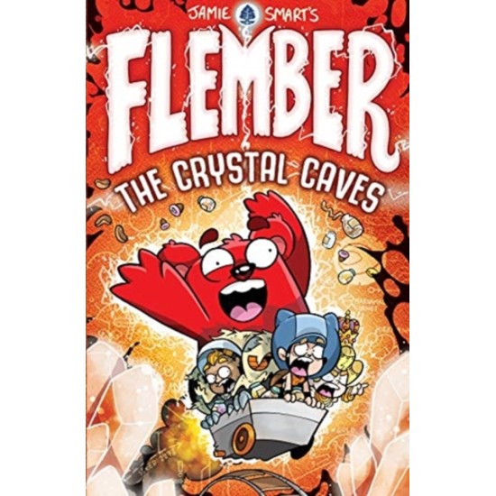 Flember: The Crystal Caves - Jamie Smart