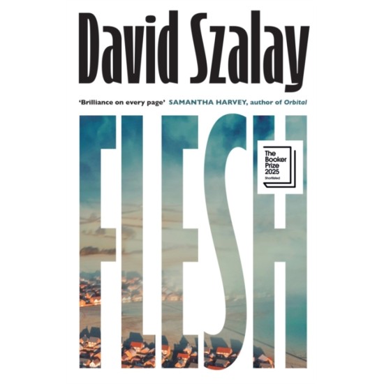 Flesh - David Szalay