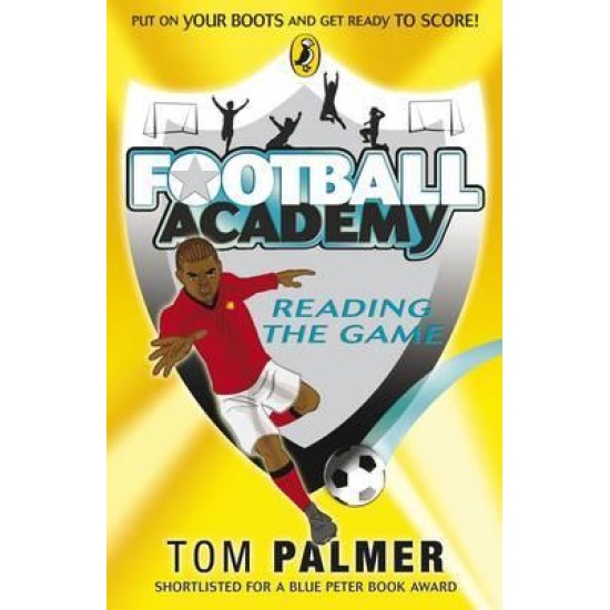 Football Academy: Reading The Game - Tom Palmer