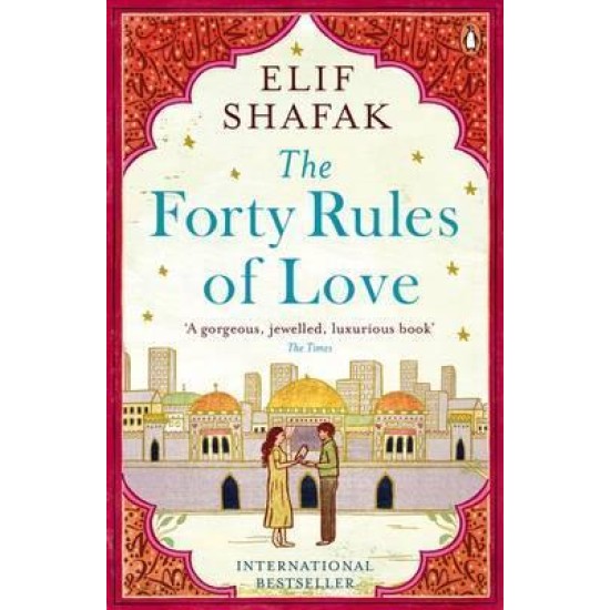 Forty Rules Of Love - Elif Shafak