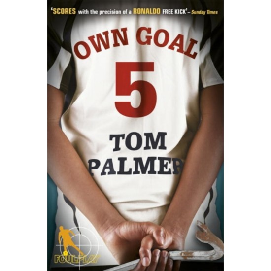 Foul Play: Own Goal - Tom Palmer