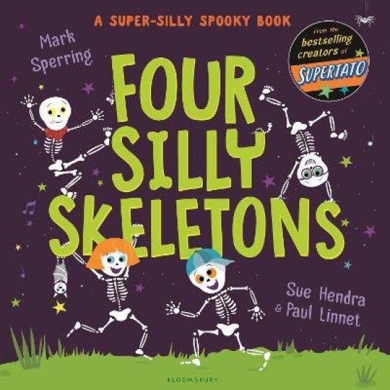 Four Silly Skeletons -  Mark Sperring , Illustrated by  Sue Hendra