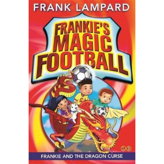Frankie and the Dragon Curse (Frankie's Magic Football) - Frank Lampard