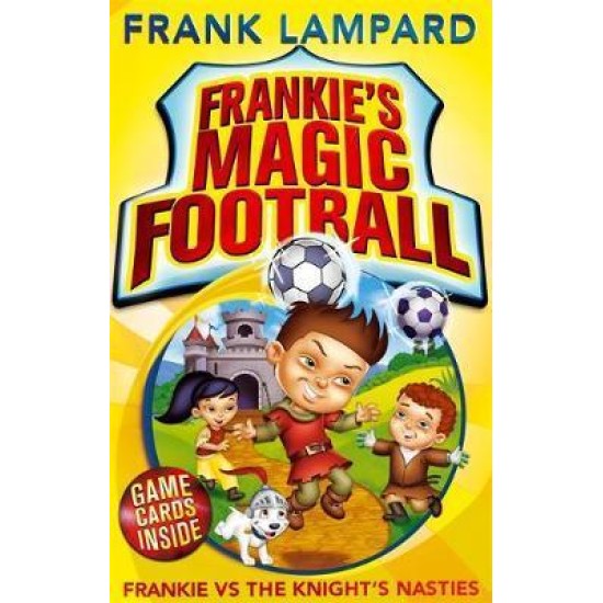 Frankie vs The Knight's Nasties (Frankie's Magic Football) - Frank Lampard