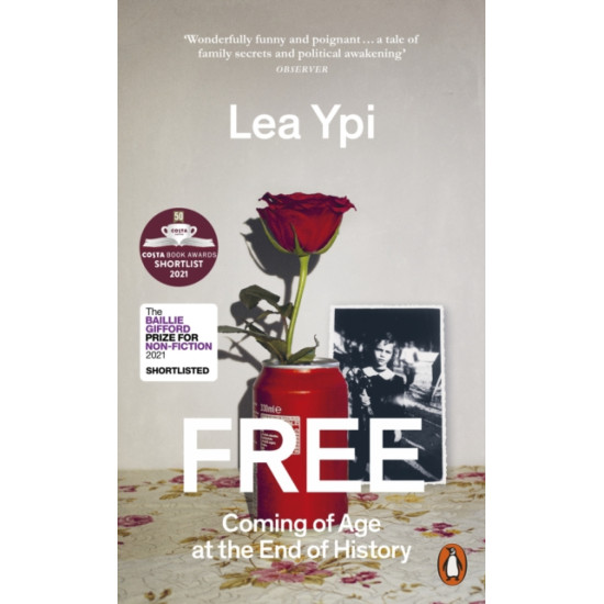 Free : Coming of Age at the End of History - Lea Ypi