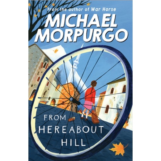 From Hereabout Hill : A Collection of Short Stories - Michael Morpurgo 