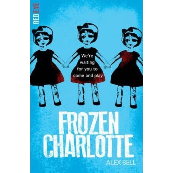 Frozen Charlotte (Red Eye) - Alex Bell