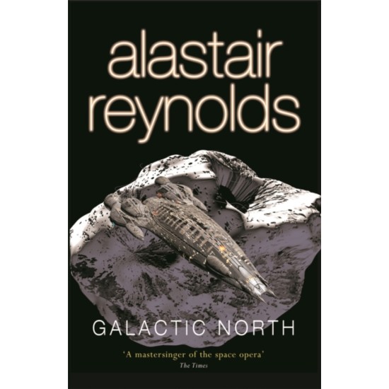 Galactic North - Alastair Reynolds
