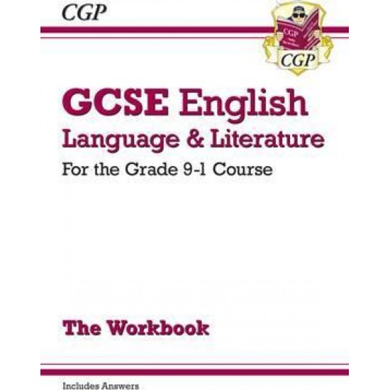 GCSE English Language and Literature Workbook - for the Grade 9-1 Courses