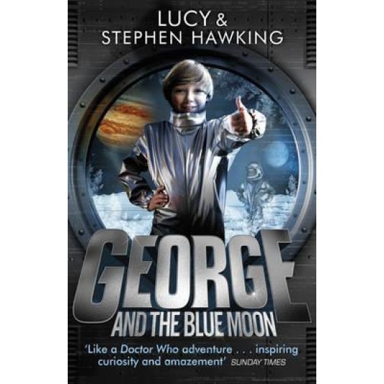 George and the Blue Moon - Lucy and Stephen Hawkin