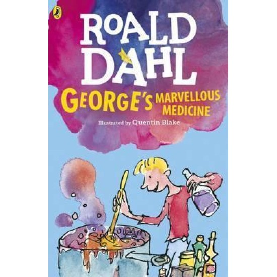 George's Marvellous Medicine - Roald Dahl