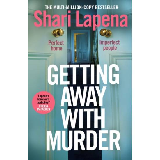 Getting Away With Murder - Shari Lapena