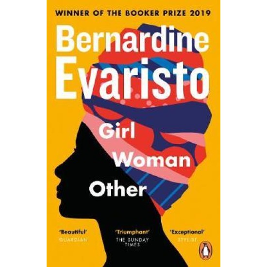 Girl, Woman, Other : WINNER OF THE BOOKER PRIZE 2019 - Bernardine Evaristo