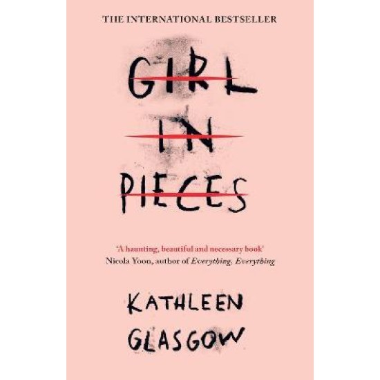 Girl in Pieces - Kathleen Glasgow : Tiktok made me buy it!