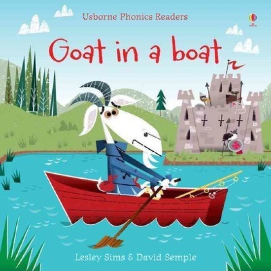 Goat in a Boat (Usborne Phonics Readers)