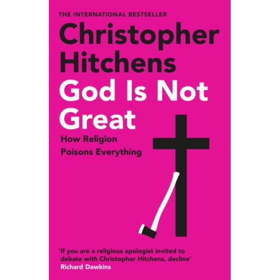 God Is Not Great - Christopher Hitchens