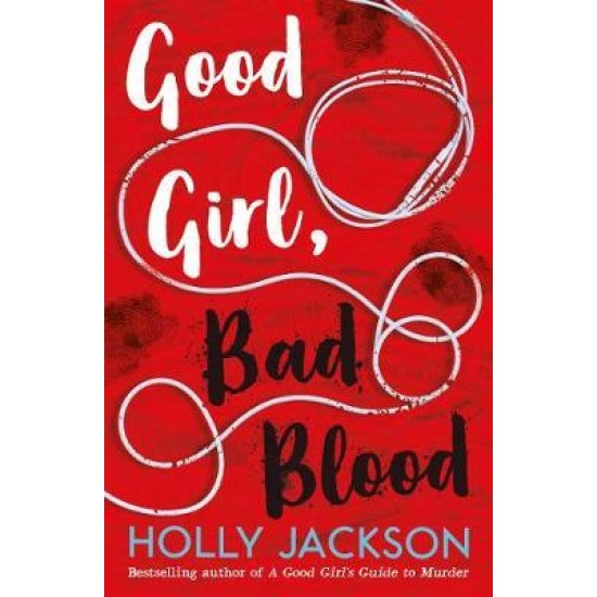 Good Girl, Bad Blood (A Good Girl's Guide to Murder 2) - Holly Jackson : TikTok made me buy it!