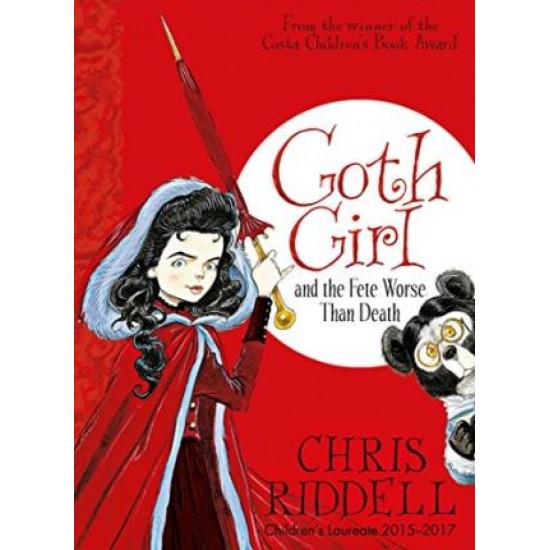 Goth Girl and the Fete Worse Than Death - Chris Riddell