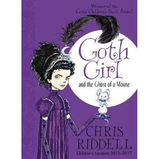 Goth Girl and the Ghost of a Mouse - Chris Riddell