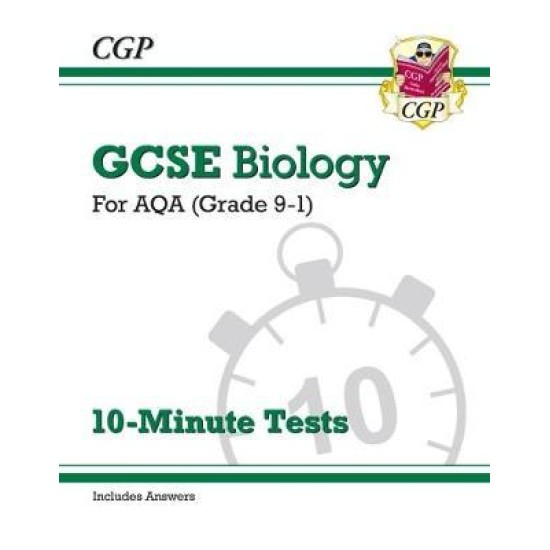 Grade 9-1 GCSE Biology: AQA 10-Minute Tests (with answers)