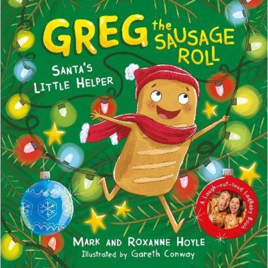 Greg the Sausage Roll: Santa's Little Helper - Mark Hoyle