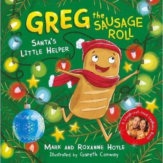 Greg the Sausage Roll: Santa's Little Helper - Mark Hoyle