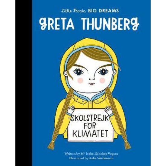 Greta Thunberg (Little People, Big Dreams)