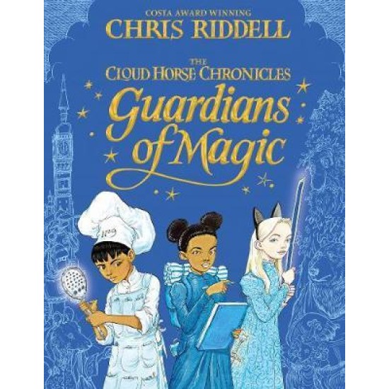 Guardians of Magic - Chris Riddell
