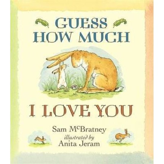 Guess How Much I Love You (Board book) - Sam McBratney