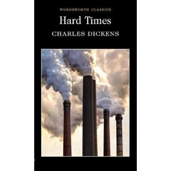 Hard Times - Charles Dickens