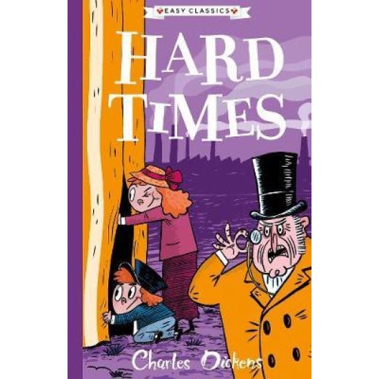 Hard Times - The Charles Dickens Children's Collection